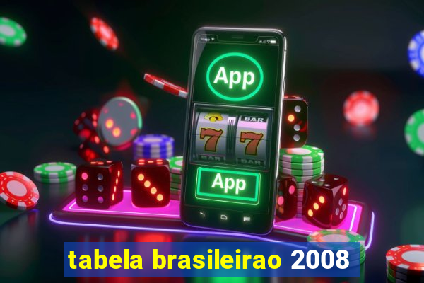 tabela brasileirao 2008